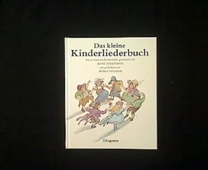 Das kleine Kinderliederbuch. Die einundfünfzig schönsten deutschen Kinderlieder. Gesammelt von An...