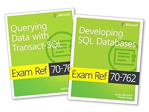 Seller image for Microsoft Developing SQL Database + Querying Data with Transact-SQL : Exam Refs 70-761 and 70-762 for sale by GreatBookPrices
