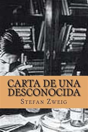 Bild des Verkufers fr Carta de una desconocida -Language: spanish zum Verkauf von GreatBookPrices