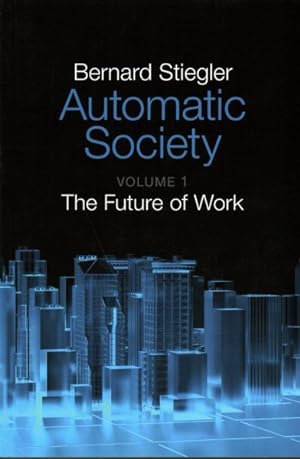 Immagine del venditore per Automatic Society : The Future of Work venduto da GreatBookPrices