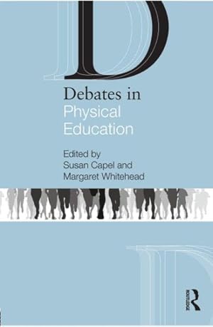 Seller image for Debates in Physical Education for sale by GreatBookPrices
