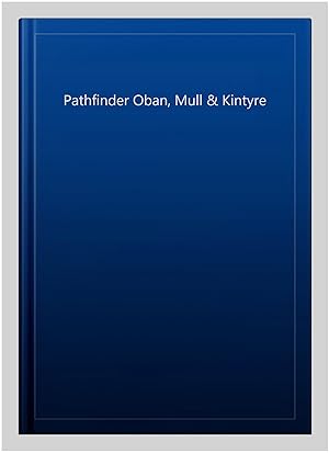 Seller image for Pathfinder Oban, Mull & Kintyre for sale by GreatBookPrices