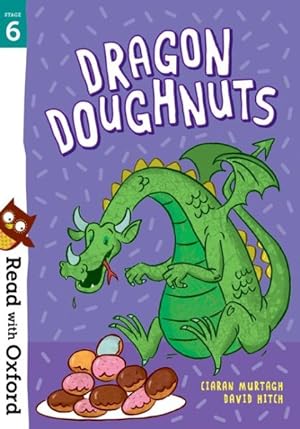 Seller image for Read With Oxford: Stage 6: Dragon Doughnuts for sale by GreatBookPrices