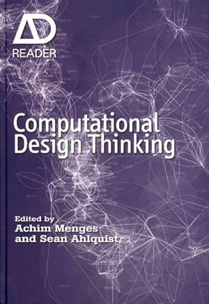 Imagen del vendedor de Computational Design Thinking : Computation Design Thinking a la venta por GreatBookPrices