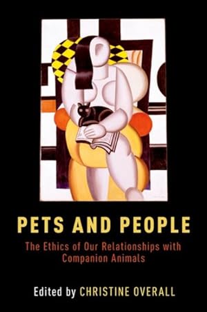 Seller image for Pets and People : The Ethics of Our Relationships With Companion Animals for sale by GreatBookPrices