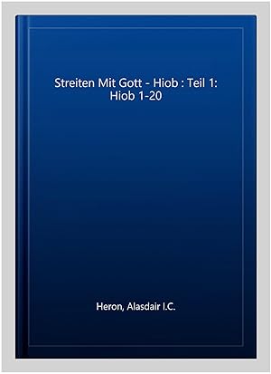 Image du vendeur pour Streiten Mit Gott - Hiob : Teil 1: Hiob 1-20 -Language: german mis en vente par GreatBookPrices