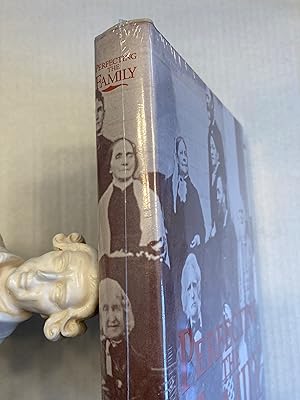 Image du vendeur pour Perfecting the Family: Antislavery Marriages in Nineteenth-Century America mis en vente par T. Brennan Bookseller (ABAA / ILAB)