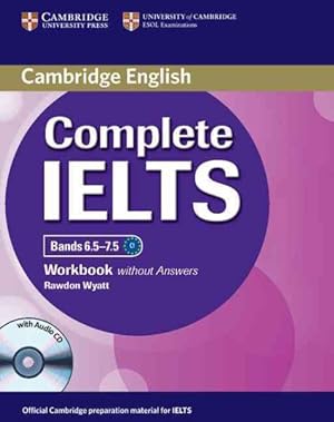 Seller image for Complete IELTS Bands 6.5-7.5 : Without Answers for sale by GreatBookPrices