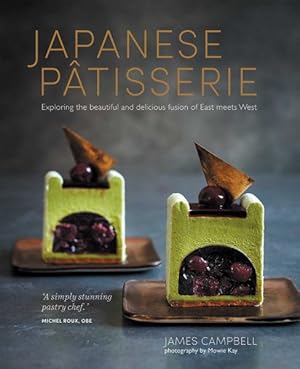Imagen del vendedor de Japanese Patisserie : Exploring the Beautiful and Delicious Fusion of East Meets West a la venta por GreatBookPrices