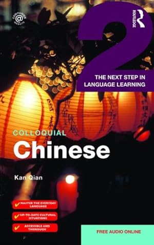 Seller image for Colloquial Chinese 2 : The Next Step in Language Learning for sale by GreatBookPrices