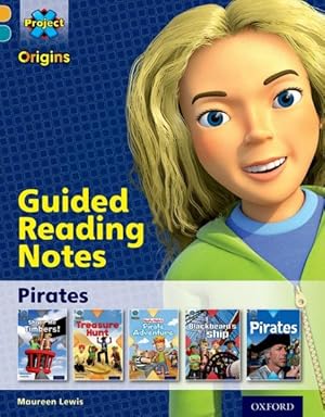 Seller image for Project X Origins: Gold Book Band, Oxford Level 9: Pirates: Guided Reading Notes for sale by GreatBookPrices