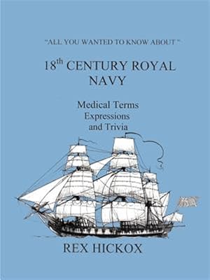 Imagen del vendedor de All You Wanted to Know About 18th Century Royal Navy a la venta por GreatBookPrices