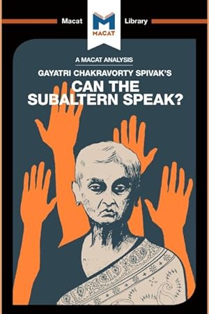 Seller image for Analysis of Gayatri Chakravorty Spivak's Can the Subaltern Speak? for sale by GreatBookPrices