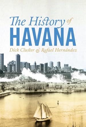 Immagine del venditore per History of Havana venduto da GreatBookPrices