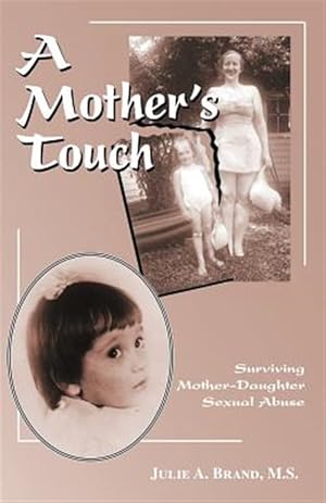 Seller image for Mother's Touch : Surviving Mother-Daughter Sexual Abuse for sale by GreatBookPrices