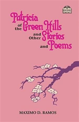 Imagen del vendedor de Patricia of the Green Hills and Other Stories and Poems a la venta por GreatBookPrices