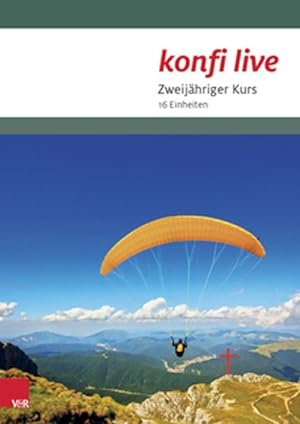 Seller image for Konfi Live - Pfarrer/In und Team : Zweijahriger Kurs. 16 Einheiten -Language: german for sale by GreatBookPrices