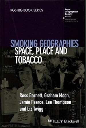 Imagen del vendedor de Smoking Geographies : Space, Place and Tobacco a la venta por GreatBookPrices