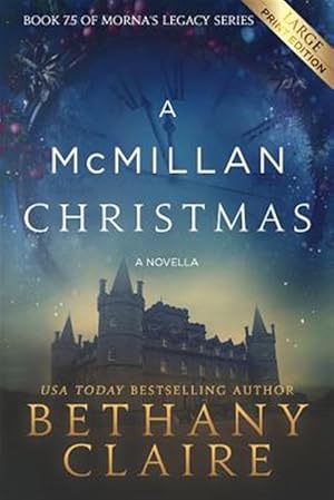 Imagen del vendedor de A McMillan Christmas - A Novella (Large Print Edition): A Scottish, Time Travel Romance a la venta por GreatBookPrices