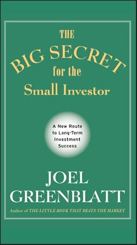 Imagen del vendedor de Big Secret for the Small Investor : A New Route to Long-term Investment Success a la venta por GreatBookPrices