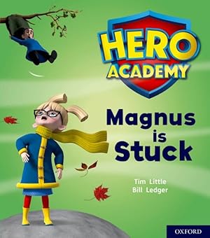 Bild des Verkufers fr Hero Academy: Oxford Level 1+, Pink Book Band: Magnus Is Stuck zum Verkauf von GreatBookPrices