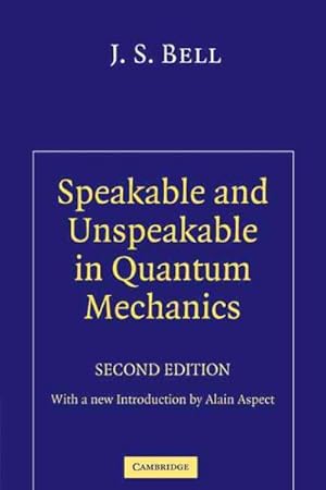 Seller image for Speakable and Unspeakable in Quantum Mechanics for sale by GreatBookPrices