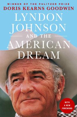 Bild des Verkufers fr Lyndon Johnson and the American Dream: The Most Revealing Portrait of a President and Presidential Power Ever Written (Paperback or Softback) zum Verkauf von BargainBookStores
