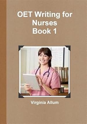 Imagen del vendedor de OET Writing for Nurses Book 1 a la venta por GreatBookPrices