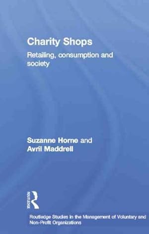 Seller image for Charity Shops : Retailing, Consumption and Society for sale by GreatBookPrices