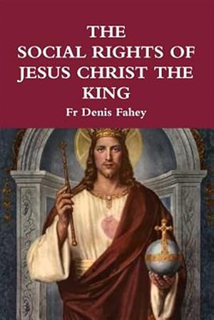 Immagine del venditore per The Social Rights of Jesus Christ the King venduto da GreatBookPrices