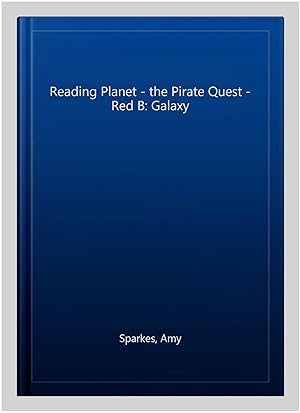 Imagen del vendedor de Reading Planet - the Pirate Quest - Red B: Galaxy a la venta por GreatBookPrices