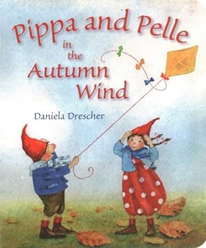 Seller image for Pippa and Pelle in the Autumn Wind for sale by GreatBookPrices