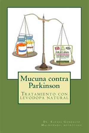 Imagen del vendedor de Mucuna contra Parkinson : Tratamiento Con Levodopa Natural -Language: spanish a la venta por GreatBookPrices