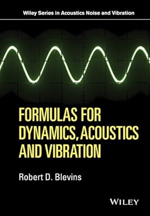 Immagine del venditore per Formulas for Dynamics, Acoustics and Vibration venduto da GreatBookPrices