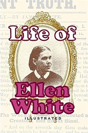 Image du vendeur pour Life of Ellen White mis en vente par GreatBookPrices