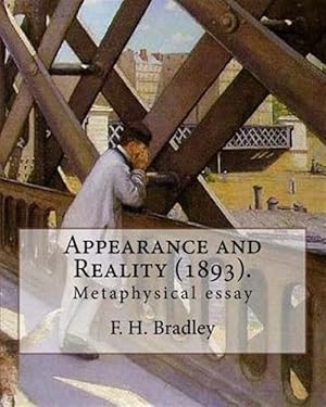 Imagen del vendedor de Appearance and Reality a la venta por GreatBookPrices