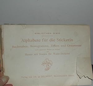 Bild des Verkufers fr BIBLIOTHEK D.M.C.- Alphabete fr die Stickerin. Buchstaben, Monogramme, Ziffern und Ornamente nach gezahlten Fden zu sticken und Muster mit Bausen fr Weiss-Stickerei. zum Verkauf von Weatherby Books