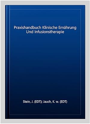 Bild des Verkufers fr Praxishandbuch Klinische Ernhrung Und Infusionstherapie -Language: german zum Verkauf von GreatBookPrices