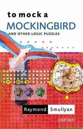 Seller image for To Mock a Mockingbird: and Other Logic Puzzles for sale by GreatBookPrices