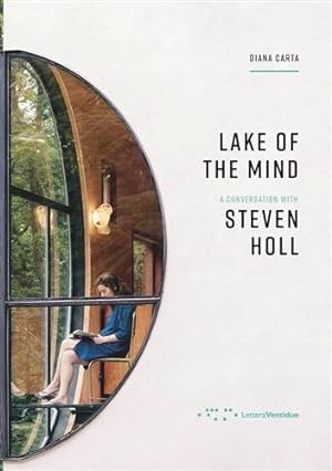 Imagen del vendedor de Lake of the Mind: a Conversation With Steven Holl a la venta por GreatBookPrices