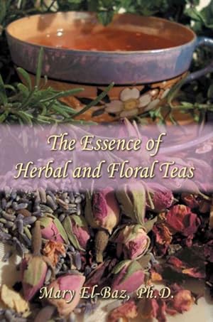 Seller image for Essence of Herbal and Floral Teas for sale by GreatBookPrices