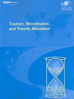 Imagen del vendedor de Tourism, Microfinance And Poverty Alleviation a la venta por GreatBookPrices