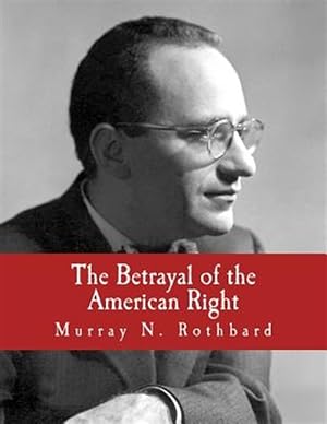 Bild des Verkufers fr Betrayal of the American Right zum Verkauf von GreatBookPrices