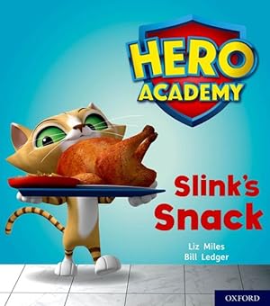 Seller image for Hero Academy: Oxford Level 2, Red Book Band: Slink's Snack for sale by GreatBookPrices