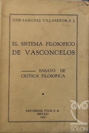 Seller image for El sistema filosfico de Vasconcelos for sale by LIBRERA SOLN