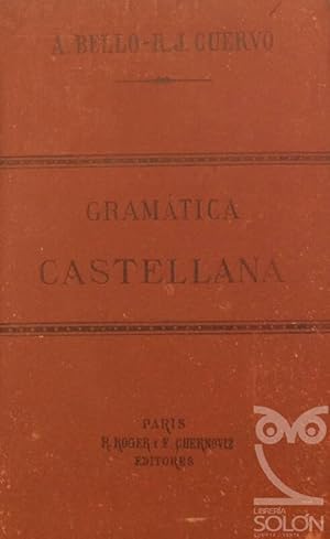 Seller image for Gramtica Castellana destinada al uso de los americanos / Notas a la gramtica Castellana for sale by LIBRERA SOLN