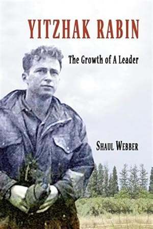 Seller image for Yitzhak Rabin - the Growth of a Leader for sale by GreatBookPrices