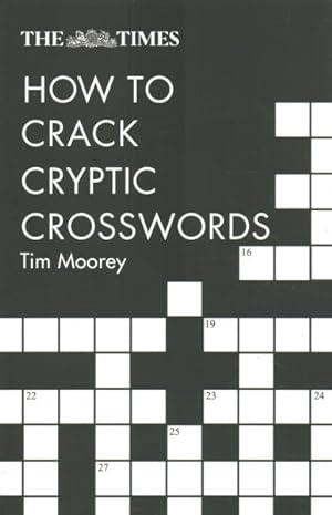 Immagine del venditore per Times How to Crack Cryptic Crosswords venduto da GreatBookPrices