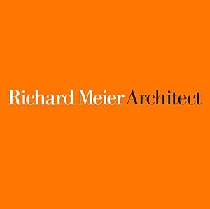 Image du vendeur pour Richard Meier, Architect : 2013 / 2017 mis en vente par GreatBookPrices