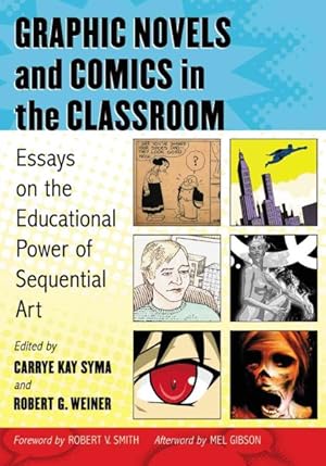Bild des Verkufers fr Graphic Novels and Comics in the Classroom : Essays on the Educational Power of Sequential Art zum Verkauf von GreatBookPrices